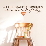 Flower of tomorrow wall quote